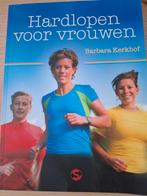 B. Kerkhof - Hardlopen voor vrouwen, B. Kerkhof, Lopen en Fietsen, Ophalen of Verzenden, Zo goed als nieuw