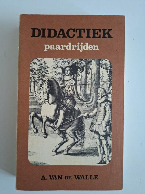A van de Walle - Didactiek paardrijden, Boeken, Dieren en Huisdieren, Gelezen, Paarden of Pony's, Ophalen of Verzenden