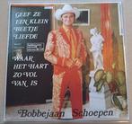 Bobbejaan Schoepen – Geef Ze Een Klein Beetje Liefde, Cd's en Dvd's, Vinyl | Nederlandstalig, Ophalen of Verzenden, Zo goed als nieuw