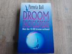 Pamela Ball/ Droom encyclopedie, Ophalen of Verzenden, Gelezen, Spiritualiteit algemeen, Achtergrond en Informatie