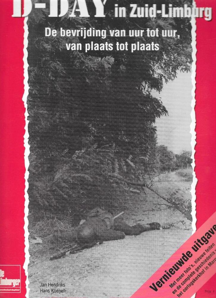 D-Day in Zuid-Limburg, Boeken, Geschiedenis | Stad en Regio, Zo goed als nieuw, 20e eeuw of later, Ophalen of Verzenden