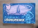KAPITEIN ROB Stripboek oud De strijd om het Uraniumkwik, Boeken, Eén stripboek, Ophalen of Verzenden, Gelezen