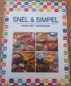 Snel & simpel koken met Tupperware, Boeken, Kookboeken, Ophalen of Verzenden, Gelezen