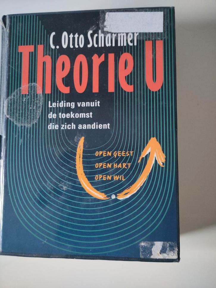 Theorie U - Leiding vanuit de toekomst, Boeken, Economie, Management en Marketing, Zo goed als nieuw, Management, Ophalen of Verzenden