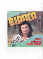 Single Bianca - Een vriend van toen, Cd's en Dvd's, Vinyl Singles, Ophalen of Verzenden, Gebruikt, Nederlandstalig