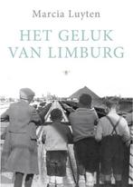Het geluk van Limburg (Marcia Luyten), Ophalen of Verzenden, 20e eeuw of later, Zo goed als nieuw