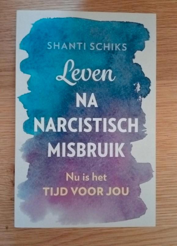 Leven na Narcistisch Misbruik - Shanti Schiks, Boeken, Psychologie, Nieuw, Klinische psychologie, Ophalen of Verzenden