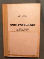 Cantinevertellingen: humor en tragiek uit het oude KNIL 1950, Boeken, Oorlog en Militair, Gelezen, Ophalen of Verzenden, Landmacht
