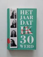 Aaf Brandt Corstius : Het jaar dat ik 30 werd, Boeken, Gelezen, Ophalen of Verzenden, Aaf Brandt Corstius, Eén auteur