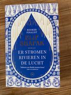 Er stromen rivieren in de lucht - Elif Shafak (Nieuw), Ophalen of Verzenden, Nieuw, Algemeen