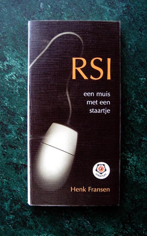 RSI een Muis met een Staartje - Henk Fransen - Ruim twee mil, Boeken, Gezondheid, Dieet en Voeding, Zo goed als nieuw, Dieet en Voeding