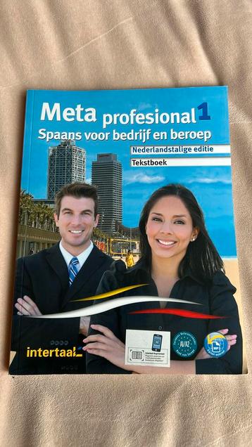 Meta profesoonal 1 Spaans voor bedrijf en beroep Tekstboek beschikbaar voor biedingen