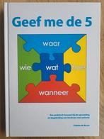 Colette de Bruin - Geef me de 5, Boeken, Sociale wetenschap, Ophalen of Verzenden, Zo goed als nieuw, Colette de Bruin