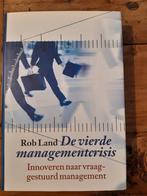 Robbert Land - De vierde managementcrisis, Robbert Land, Ophalen of Verzenden, Management, Zo goed als nieuw