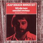 Jaap Dekker Boogie Set  - Wij zijn twee eenzame cowboys, Nederlandstalig, Ophalen of Verzenden, 7 inch, Single