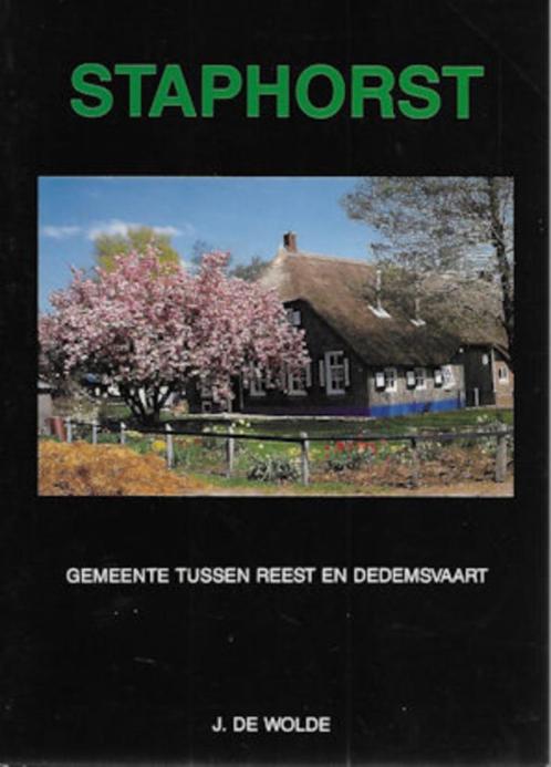 J de Wolde: STAPHORST, gemeente tussen Reest en Dedemsvaart, Boeken, Geschiedenis | Stad en Regio, Gelezen, 20e eeuw of later