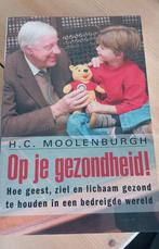 H.C. Moolenburgh - Op je gezondheid!, Boeken, Gelezen, H.C. Moolenburgh, Sociale wetenschap, Ophalen of Verzenden