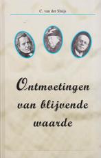 C.van der Sluijs - ONTMOETINGEN VAN BLIJVENDE WAARDE, Ophalen of Verzenden, Gelezen