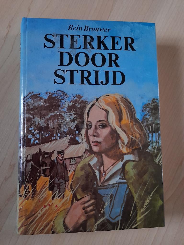 STERKER DOOR STRIJD Rein Brouwer, Boeken, Ophalen of Verzenden, Gelezen