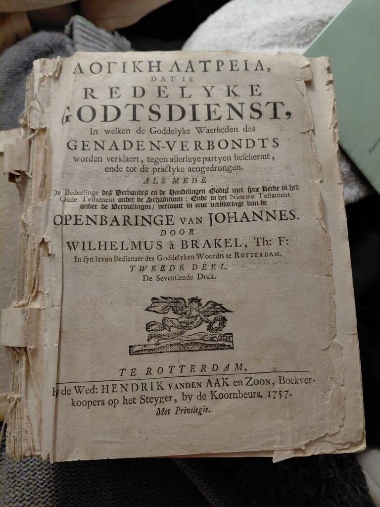 Redelyke Godtsdienst, Genaden-Verbondts - Wilhelmus à Brakel, Antiek en Kunst, Antiek | Boeken en Bijbels, Ophalen of Verzenden