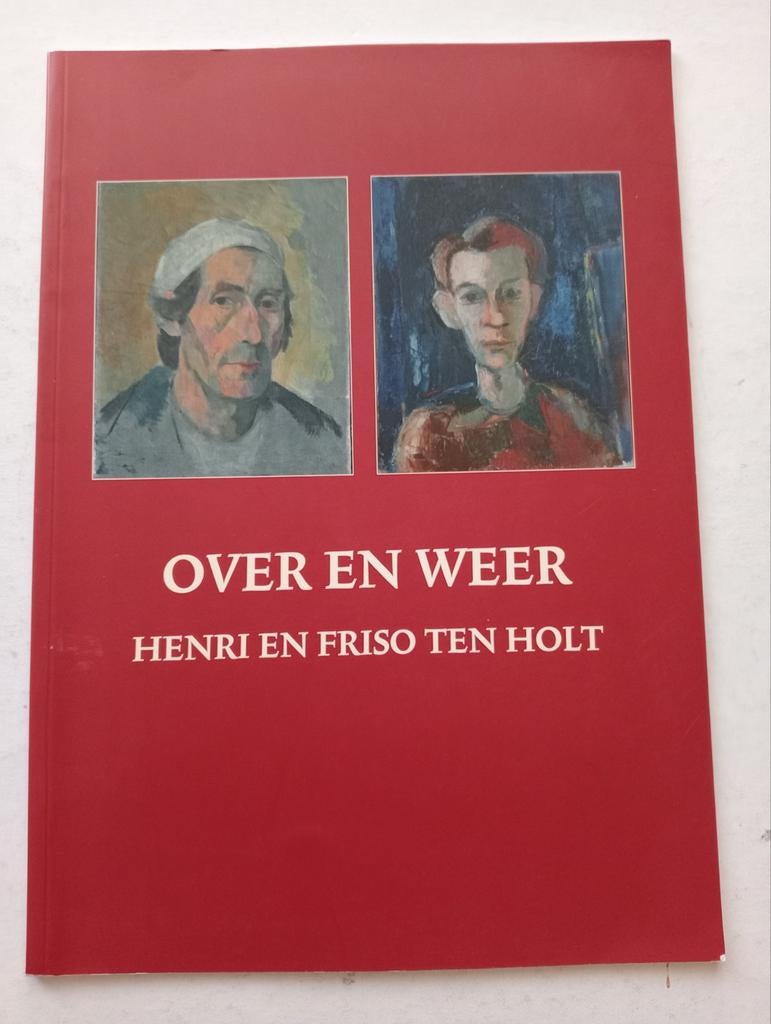 Over en Weer: Henri en Friso ten Holt, Ophalen of Verzenden, Gelezen, Overige onderwerpen, Henri en Friso ten Holt