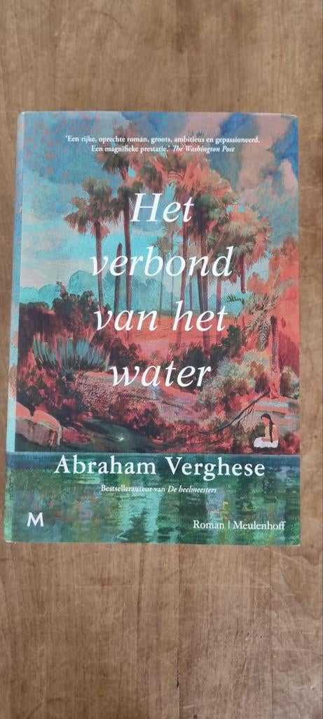 Het verbond van het water - Abraham Verghese (Roman), Boeken, Ophalen of Verzenden, Zo goed als nieuw, Abraham Verghese, Nederland