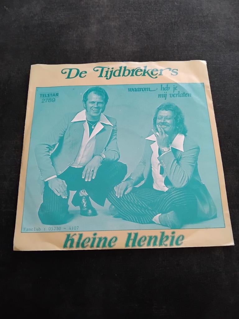 De Tijdbrekers - Waarom Heb Je Mij Verlaten / Kleine Henkie, Ophalen of Verzenden, Gebruikt