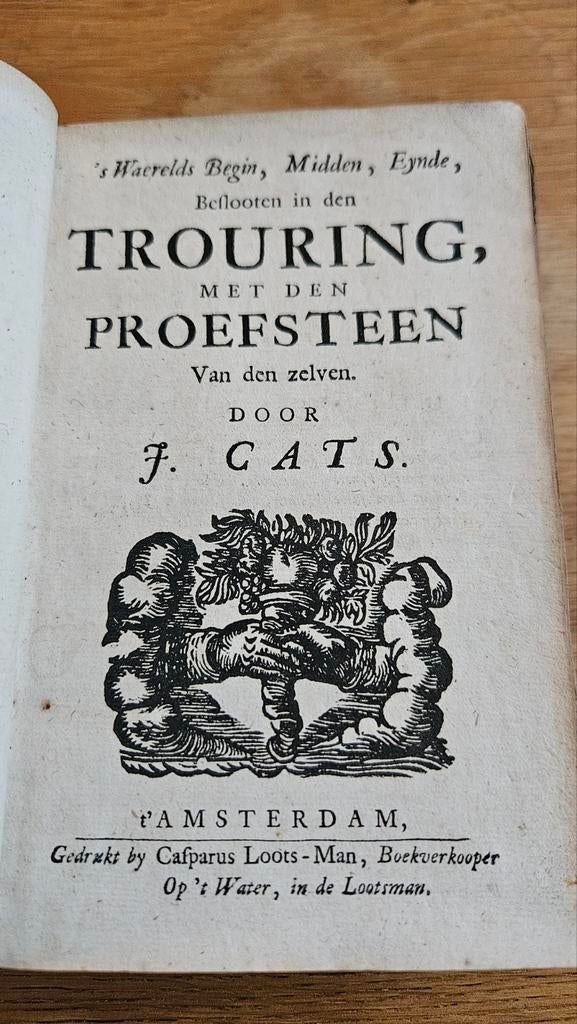 Antiek boek (1699) J. Cats-Trouring met den Proefsteen, Antiek en Kunst, Antiek | Boeken en Bijbels, Ophalen of Verzenden, Jacob Cats