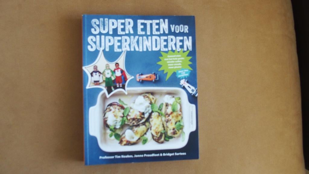Super eten voor superkinderen - kookboek, Ophalen of Verzenden, Zo goed als nieuw, Prof Tim Noakes, Jonno Proudfast, Non-fictie