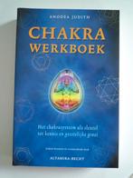 Chakra Werkboek door Anodea Judith, Boeken, Ophalen of Verzenden, Zo goed als nieuw, Meditatie of Yoga, Overige typen