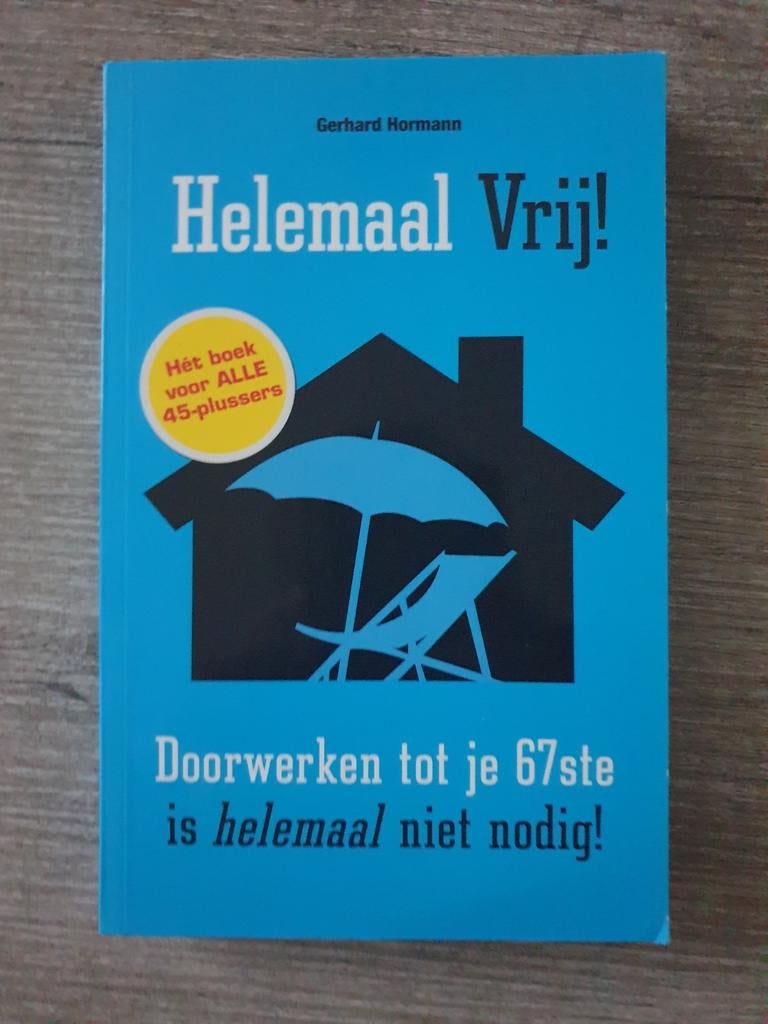 Helemaal Vrij! - Gerhard Hormann, Ophalen of Verzenden, Gelezen