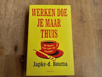 Japke-d. Bouma/ Werken doe je maar thuis beschikbaar voor biedingen