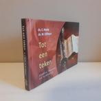 Ds. C. Neele & Ds. W. Silfhout. Tot een teken., Ophalen of Verzenden, Gelezen, Christendom | Protestants