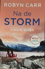 Robyn Carr - Na de Storm - nieuw-  (Virgin River), Boeken, Ophalen of Verzenden, Nieuw, Robyn Carr, Nederland