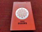 Dave Eggers - The Circle - English, Ophalen of Verzenden, Gelezen, Dave Eggers