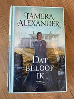 Tamera Alexander - Dat beloof ik, Gelezen, Ophalen of Verzenden, Nederland, Tamera Alexander