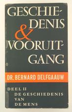 Delfgaauw, Dr. Bernard - Geschiedenis & vooruitgang -Deel II, Boeken, Geschiedenis | Wereld, Gelezen, Verzenden