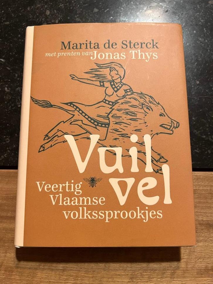 Vuil Vel, veertig Vlaamse volkssprookjes - Marita de Sterck, Boeken, Sprookjes en Fabels, Zo goed als nieuw, Ophalen of Verzenden
