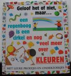 Een regenboog is een cirkel en nog veel meer over kleuren, Ophalen of Verzenden, Zo goed als nieuw, Non-fictie