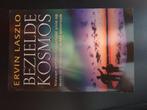 Bezielde kosmos ervin laszlo, Boeken, Ophalen of Verzenden