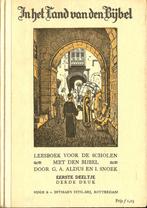 In het land van den Bijbel - G.A. Aldus en I Snoek. Nijgh &, Boeken, Godsdienst en Theologie, Ophalen of Verzenden, Gelezen