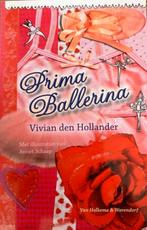 Prima ballerina - Vivian den Hollander, Boeken, Verzenden, Zo goed als nieuw, Fictie algemeen