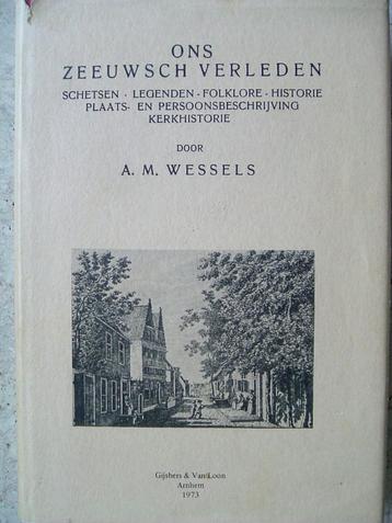 Ons Zeeuwsch verleden. beschikbaar voor biedingen
