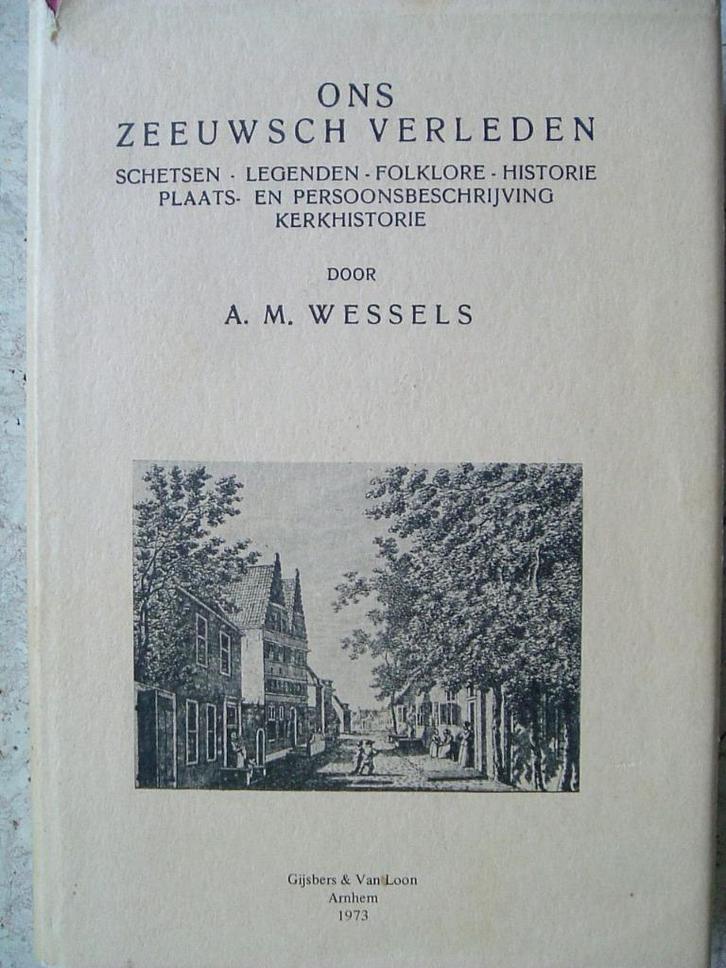 Ons Zeeuwsch verleden., Boeken, Geschiedenis | Stad en Regio, Gelezen, Ophalen of Verzenden