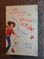 Het geheime leven van een Ploetermoeder; door Fiona Neill, Ophalen of Verzenden, Gelezen, Fiona Neill