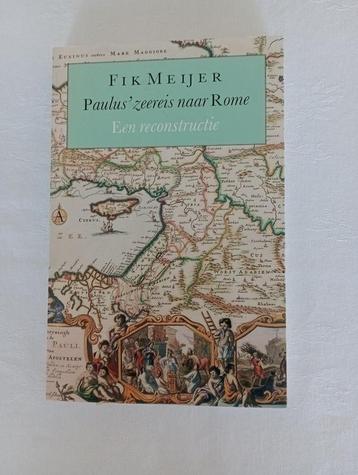 PAULUS' ZEEREIS NAAR ROME  Een reconstructie  Fik Meijer beschikbaar voor biedingen