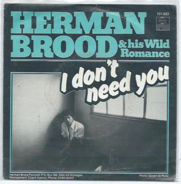 Nederbeat- Herman Brood and W.Romance-I don't need....... beschikbaar voor biedingen
