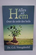 Alles uit Hem - C.G. Vreugdenhil, Boeken, Gelezen, Ophalen of Verzenden