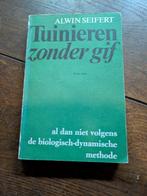 Tuinieren zonder gif - Alwin Seifert, Ophalen of Verzenden, Gelezen, Alwin Seifert, Tuinieren en Tuinplanten