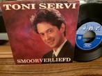 Toni Servi - Smoorverliefd 7" Single, 7 inch, Single, Ophalen of Verzenden, Zo goed als nieuw